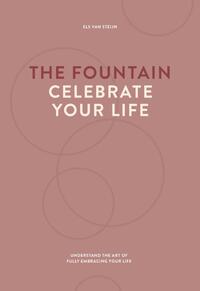 The fountain, celebrate your life