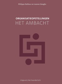 Organisatieopstellingen - het ambacht