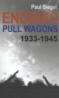 Engines Pull Wagons, 1933-1945