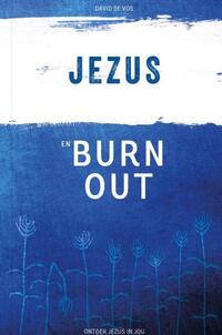 Jezus en Burn Out