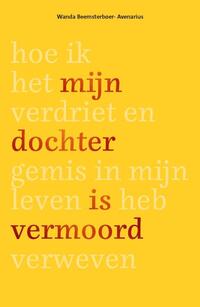 Mijn dochter is vermoord