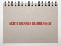 Echte mannen kleuren niet