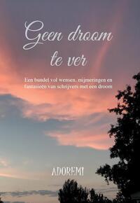 Geen droom te ver