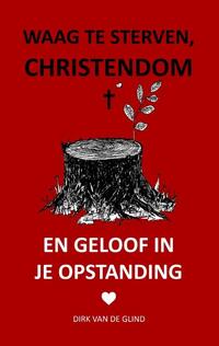 Waag te sterven, christendom