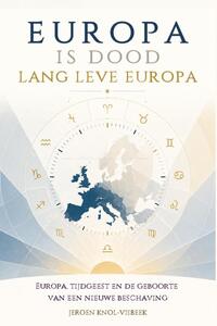 Europa is dood, lang leve Europa