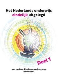 Het Nederlands onderwijs eindelijk uitgelegd