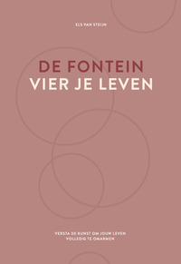De fontein, vier je leven