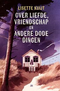 Over liefde, vriendschap en andere dode dingen