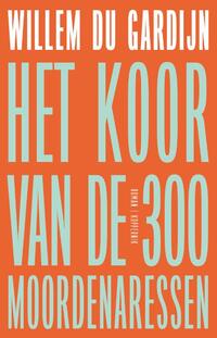 Het koor van de 300 moordenaressen