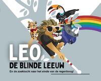 Leo, de blinde leeuw en de zoektocht naar het einde van de regenboog!
