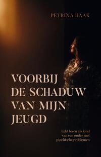 Voorbij de schaduw van mijn jeugd