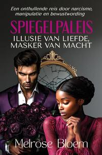 Spiegelpaleis: Illusie van Liefde, Masker van Macht