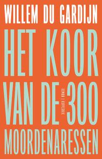 Het koor van de 300 moordenaressen
