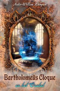 Bartholomeüs Cloque en het Orakel