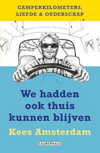 We hadden ook thuis kunnen blijven