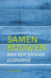 Samen bouwen aan een nieuwe economie