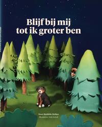 Blijf bij mij tot ik groter ben