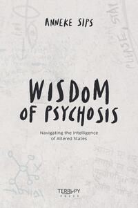 Wisdom of Psychosis