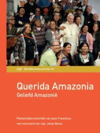 Querida Amazonia. Geliefd Amazoniê
