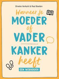 Wanneer je moeder of vader kanker heeft