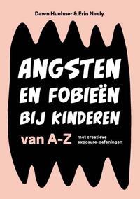 Angsten en fobieën bij kinderen van A-Z