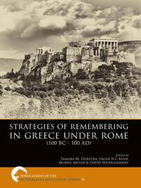 Strategies of remembering in greece under Rome 100 bc - 100 ad