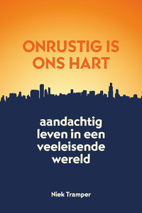 Onrustig is ons hart