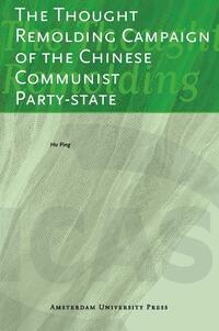 The thought remolding campaign of the chinese communist party-state
