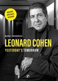 Leonard Cohen, yesterday’s tomorrow