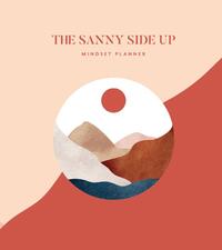 The Sanny Side Up mindset planner