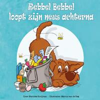 Rebbel Bebbel loopt zijn neus achterna