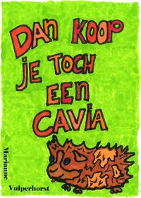 Dan koop je toch een cavia