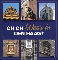 Oh oh waar in Den Haag