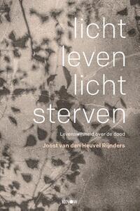 Licht leven, licht sterven