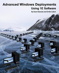 Advanced Windows Deployments Using 1e Software