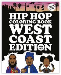 Hip Hop Coloring Book West Coast Edition