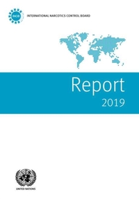Report of the International Narcotics Control Board for 2019