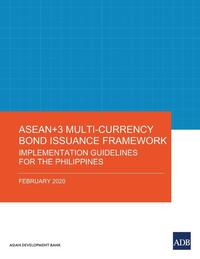 ASEAN+3 Multi-Currency Bond Issuance Framework