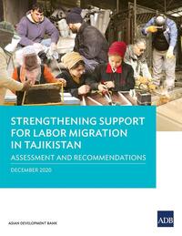 Strengthening Support for Labor Migration in Tajikistan