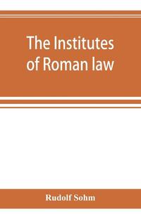 The Institutes of Roman law