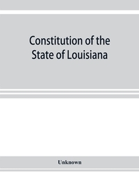 Constitution of the State of Louisiana