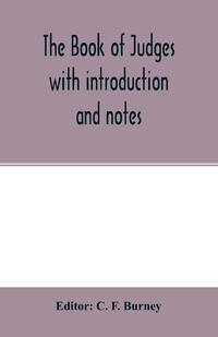 The book of Judges with introduction and notes