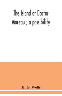 The island of Doctor Moreau; a possibility