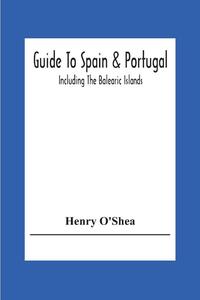 Guide To Spain & Portugal