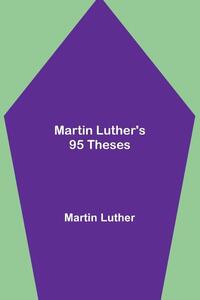 Martin Luther's 95 Theses