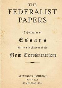 The Federalist Papers