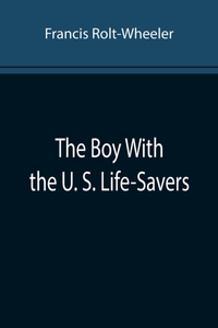 The Boy With the U. S. Life-Savers