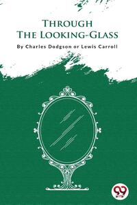 Through the Looking-Glass