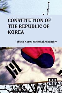 Constitution Of The Republic Of Korea