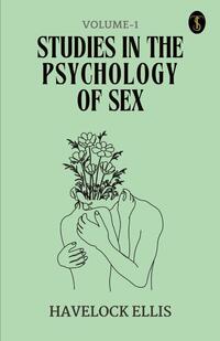 Studies In The Psychology Of Sex Volume - 1